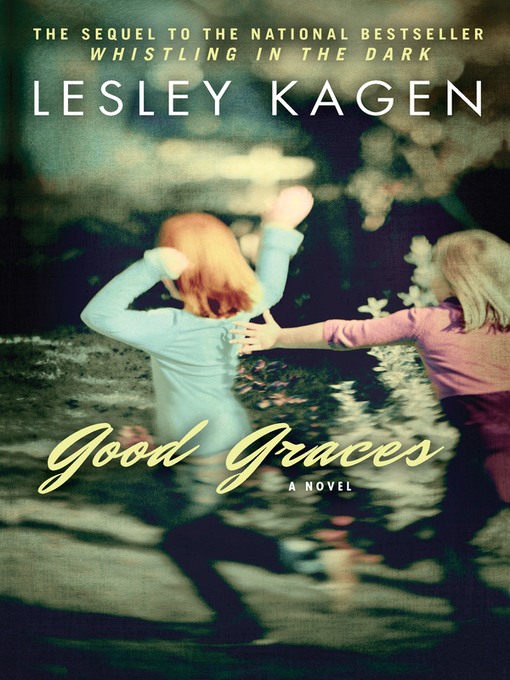 Title details for Good Graces by Lesley Kagen - Available
